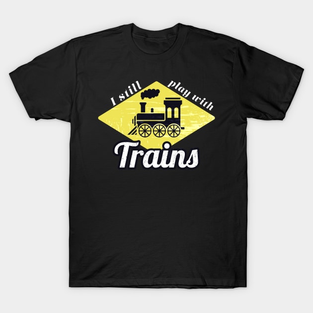 Railroader Play With Trains Locomotive T-Shirt by Foxxy Merch